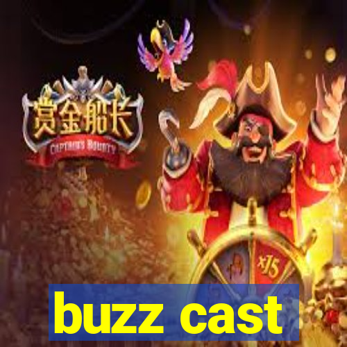 buzz cast